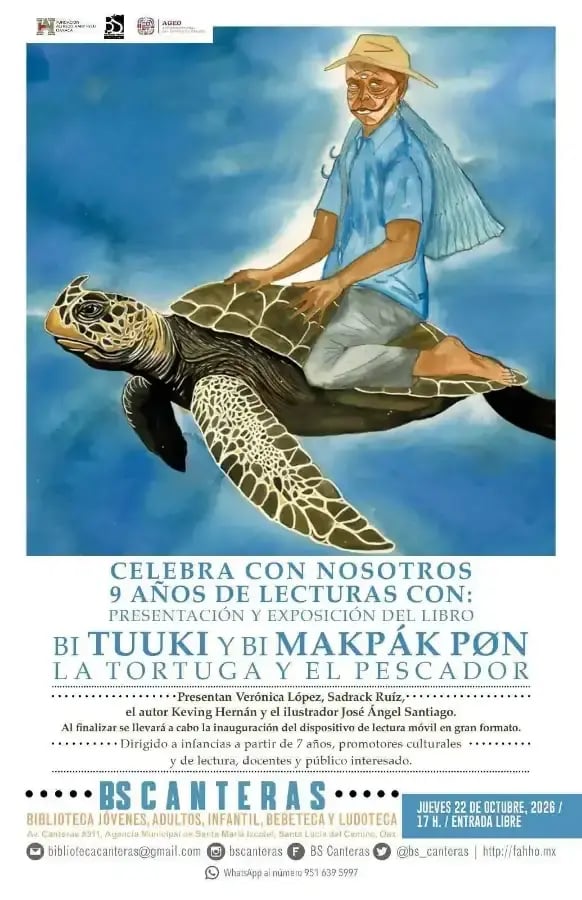 Presentación y exposición del libro Bi Tuuki y Bi Makpák P'on: La Tortuga y el Pescador — evento en Oaxaca en BS Canteras