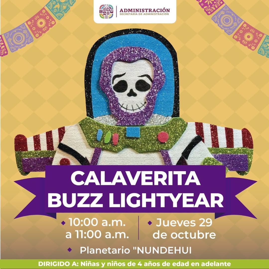 Calaverita Buzz Lightyear — evento en Oaxaca en Planetario "Nundehui"