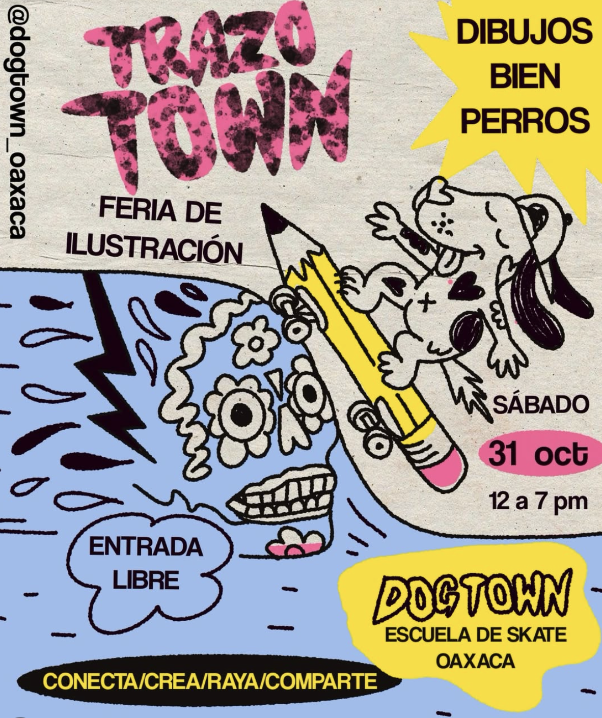 Trazo Town: Feria de Ilustración — evento en Oaxaca en Dogtown Oaxaca Escuela de Skate