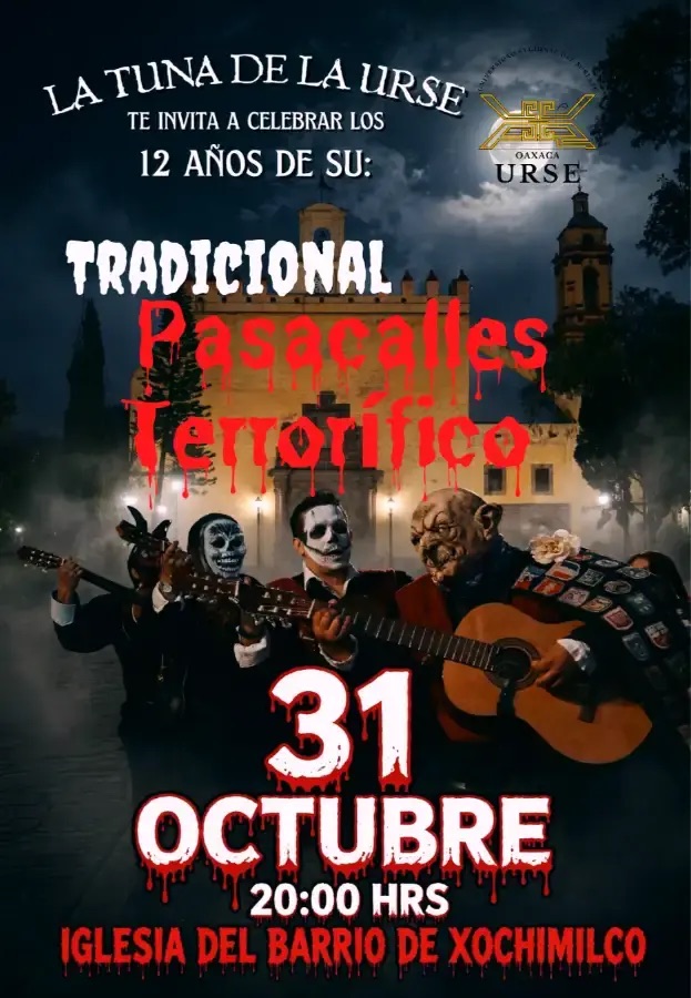 Tradicional Pasacalles Terrorífico de la Tuna de la URSE — evento en Oaxaca en Parroquia de Santo Tomás (Xochilmilco)
